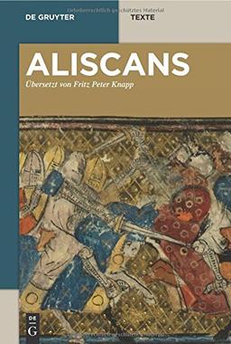 Aliscans: Das altfranzösische Heldenepos nach der venezianischen Fassung M (de Gruyter Texte)