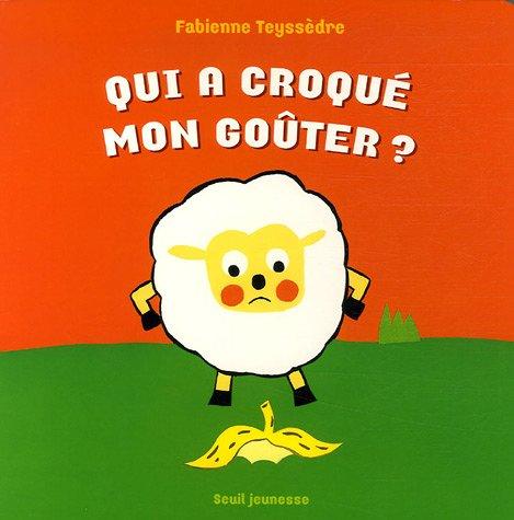 Qui a croqué mon goûter ?