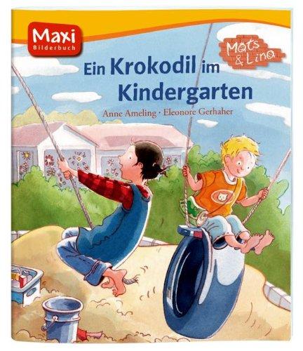 Mats und Lina - Ein Krokodil im Kindergarten