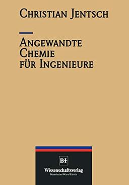 Angewandte Chemie für Ingenieure (VDI-Buch)