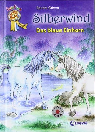 Leselöwen Champion. Silberwind -  Das blaue Einhorn