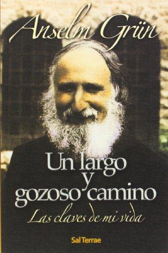 Un largo y gozoso camino : las claves de mi vida (Pozo de Siquem, Band 161)