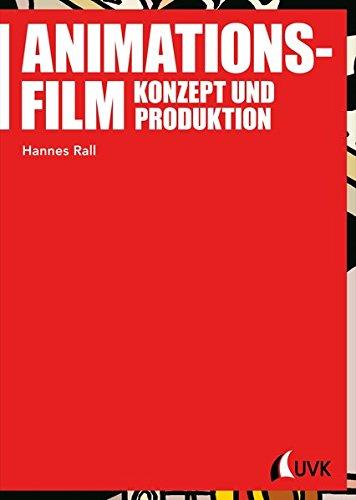 Animationsfilm: Konzept und Produktion (Praxis Film)