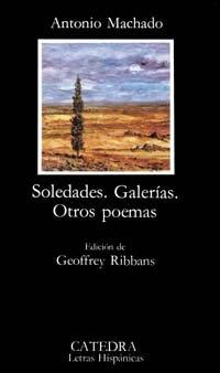 Soledades, Galerias, Otros Poemas (Letras Hispánicas)