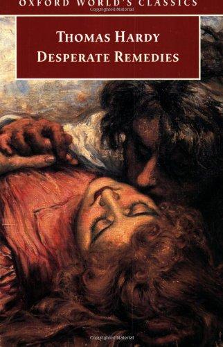 Desperate Remedies (Oxford World's Classics)