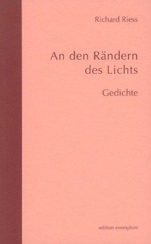 An den Rändern des Lichts: Gedichte. Mit Bildwerken von Monika Hanselmann