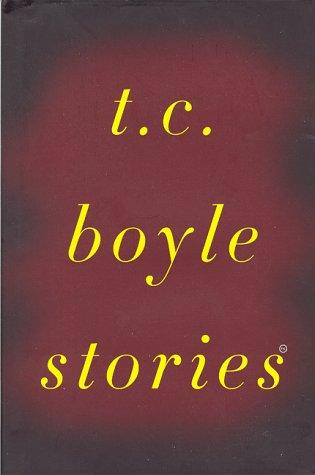 T. C. Boyle Stories