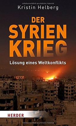 Der Syrien-Krieg: Lösung eines Weltkonflikts