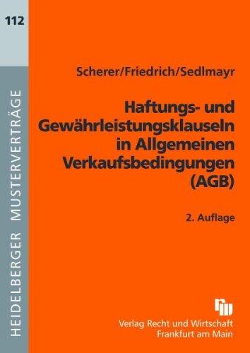 Haftungs- und Gewährleistungsklauseln in Allgemeinen Verkaufsbedingungen