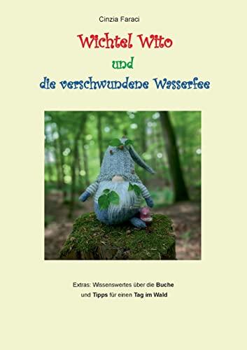 Wichtel Wito und die verschwundene Wasserfee