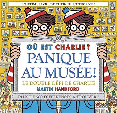 Où est Charlie ?. Panique au musée ! : le double défi de Charlie