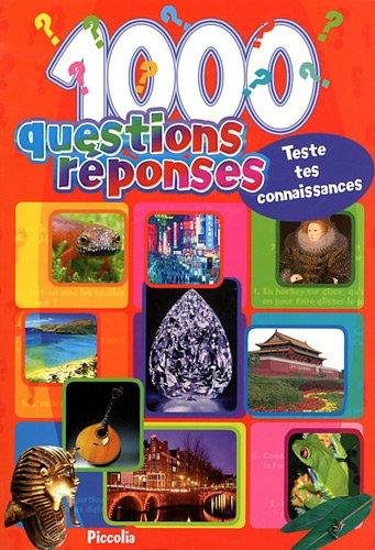 1.000 questions-réponses : teste tes connaissances