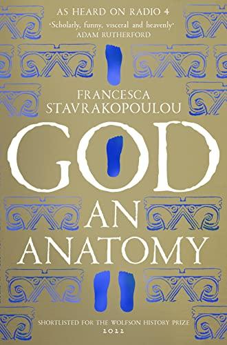 God: An Anatomy - As heard on Radio 4