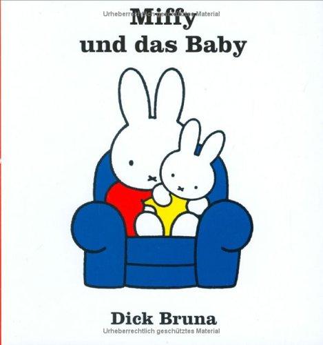 Miffy, Bd. 4: Miffy und das Baby