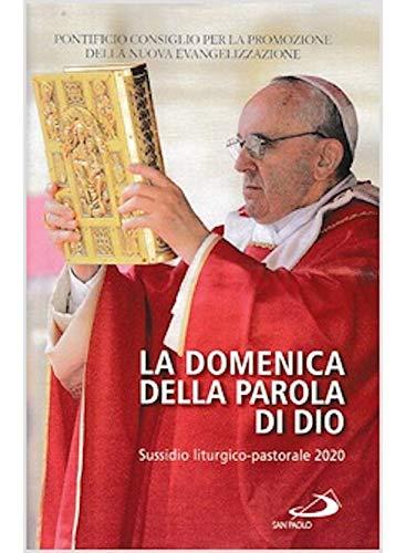 La domenica della Parola di Dio. Sussidio liturgico-pastorale 2020