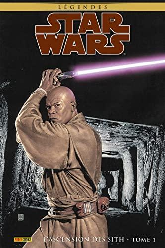 Star Wars : légendes. L'ascension des Sith. Vol. 1