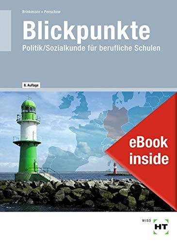 eBook inside: Buch und eBook Blickpunkte: Politik/Sozialkunde für berufliche Schulen als 5-Jahreslizenz für das eBook