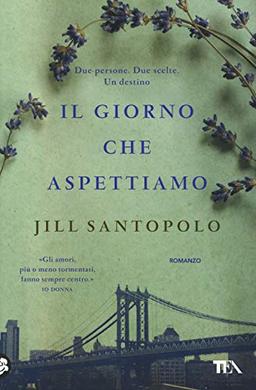 Jill Santopolo - Il Giorno Che Aspettiamo (1 BOOKS)