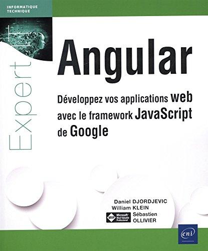 Angular : développez vos applications web avec le framework Javascript de Google