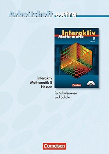 Mathematik interaktiv - Hessen: 8. Schuljahr - Arbeitsheft extra - zur Differenzierung auf einfachem Niveau: Mit eingelegten Lösungen