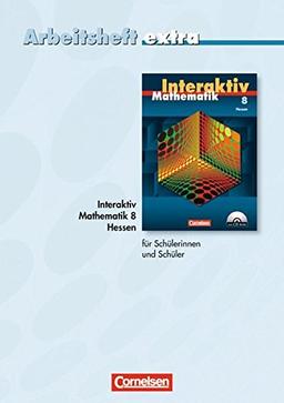 Mathematik interaktiv - Hessen: 8. Schuljahr - Arbeitsheft extra - zur Differenzierung auf einfachem Niveau: Mit eingelegten Lösungen