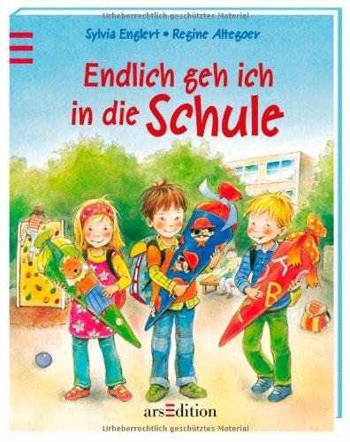 Endlich geh ich in die Schule