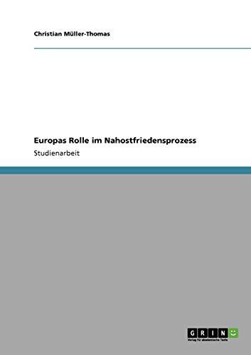 Europas Rolle im Nahostfriedensprozess