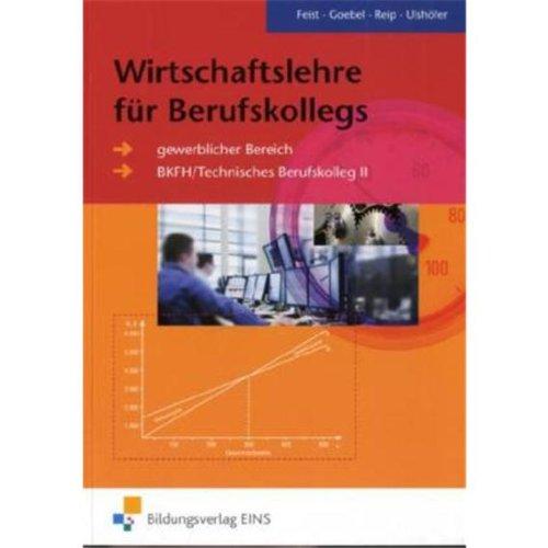 Wirtschaftslehre für Berufskollegs, gewerblicher Bereich, BKFH/Technisches Berufskolleg 2