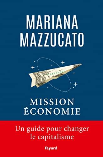 Mission économie : un guide pour changer le capitalisme