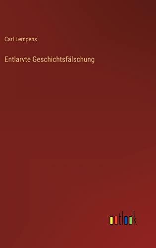 Entlarvte Geschichtsfälschung