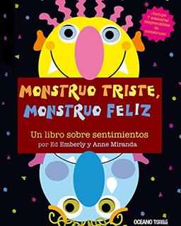 Monstruo triste, monstruo feliz: Una manera divertida de explorar el estado de ánimo de los pequeños (Primeras Travesías)