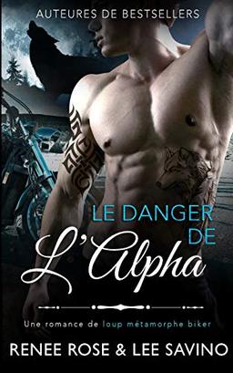 Le Danger de l'Alpha (Alpha Bad Boys, Band 2)