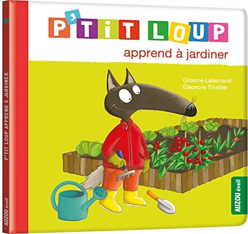 P'tit Loup apprend à jardiner