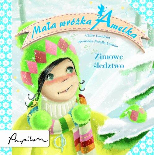 Mała wróżka Amelka Zimowe śledztwo