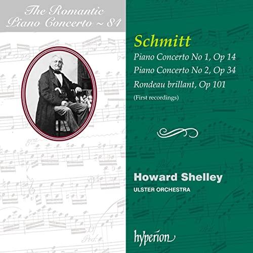 Aloys Schmitt: Romantic Piano Concerto Vol. 84 - Klavierkonzert Nr. 1 & Nr. 2, Rondeau brillant