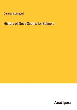 History of Nova Scotia, for Schools