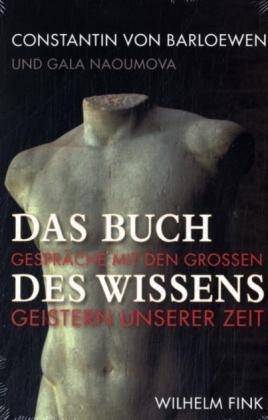 Das Buch des Wissens: Gespräche mit den großen Geistern unserer Zeit