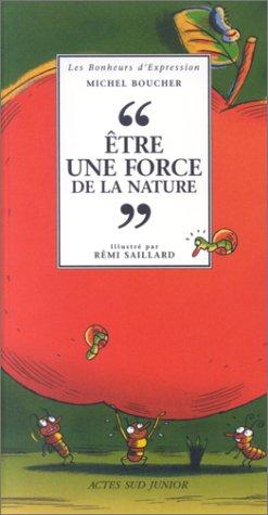 Etre une force de la nature