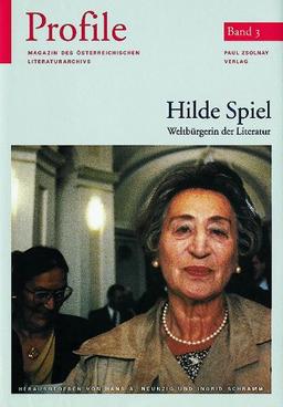 Profile, Bd.3, Hilde Spiel. Weltbürgerin der Literatur