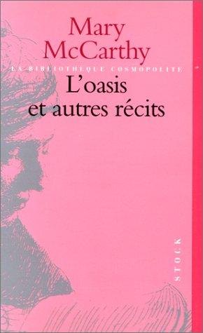 L'oasis : et autres récits