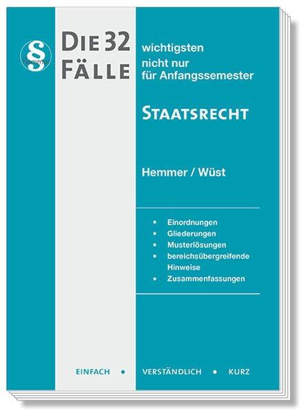 20800 - Die 32/1 wichtigsten Fälle für Anfangssemester / Staatsrecht: nicht nur für Anfangssemester (Skripten - Öffentliches Recht)