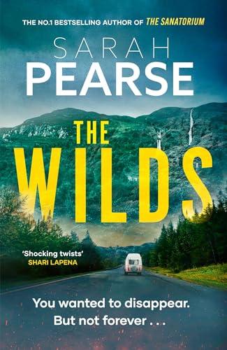 The Wilds: The thrilling new mystery from the bestselling author of The Sanatorium (Elin Warner Series)