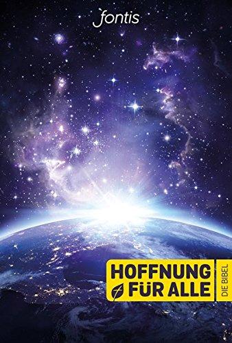 Hoffnung für alle. Die Bibel - "Blue Planet Edition": Die Bibel, die deine Sprache spricht