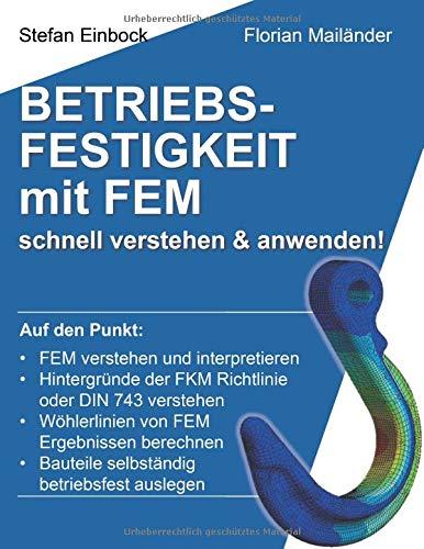 Betriebsfestigkeit mit FEM: schnell verstehen & anwenden