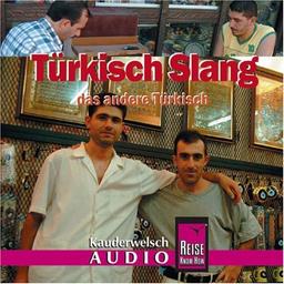 Reise Know-How Kauderwelsch Türkisch Slang AusspracheTrainer (Audio-CD): Kauderwelsch-CD