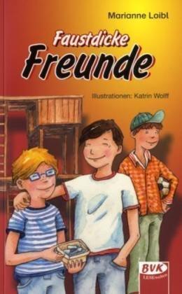 Faustdicke Freunde