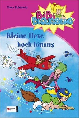 Bibi Blocksberg Sammelband 03. Kleine Hexe hoch hinaus