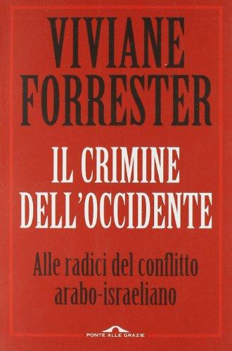 Crimine Dell'occidente. Alle Radice