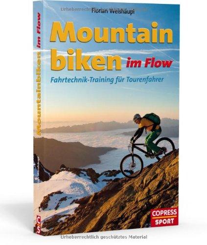 Mountainbiken im Flow -  Fahrtechnik-Training für Tourenfahrer