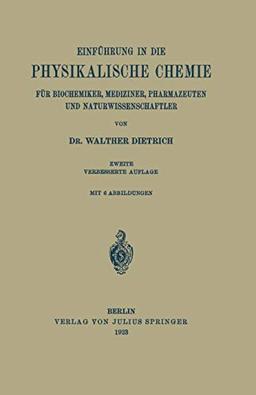 Einführung in die Physikalische Chemie für Biochemiker, Mediziner, Pharmazeuten und Naturwissenschaftler